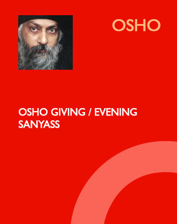 OSHO GIVING SANYASS/EVENING SATSANG