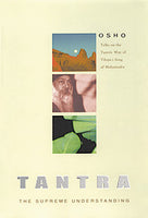 Tantra: The Supreme Understanding Discourses on the Tantric Way