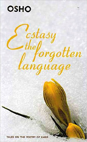 Ecstasy the Forgotten Language